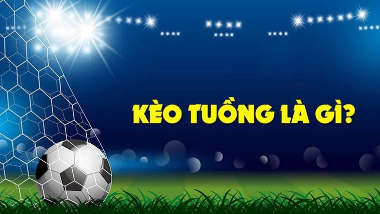 Kèo Tuồng Cách Nhận Biết Và Phòng Tránh Bẫy Từ Nhà Cái Hiệu Quả