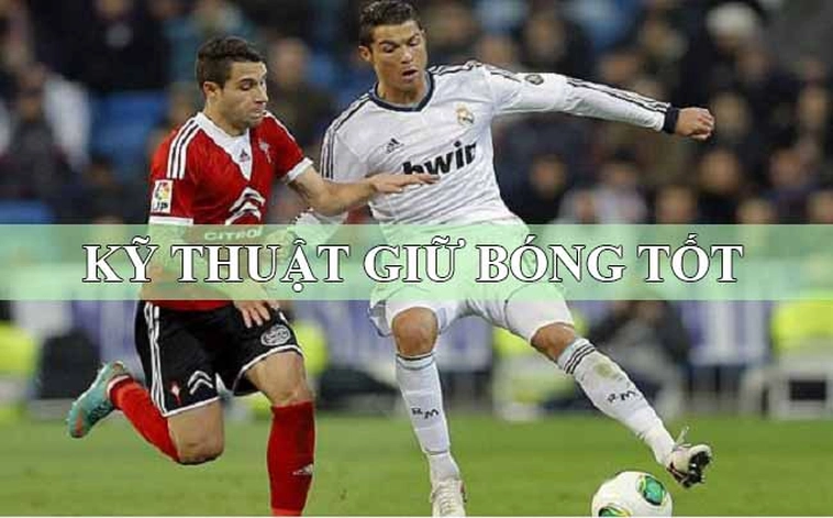 Kỹ Thuật Khống Chế Bóng Đỉnh Cao Cho Cầu Thủ Chuyên Nghiệp